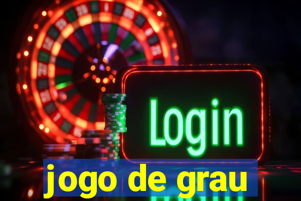 jogo de grau